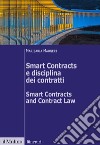 Smart Contracts e disciplina dei contratti-Smart Contracts and Contract Law. Ediz. bilingue libro