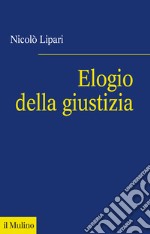 Elogio della giustizia libro