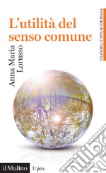 L'utilità del senso comune libro