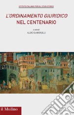 «L'ordinamento giuridico» nel centenario libro