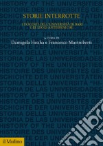 Storie interrotte. I docenti dell'università di Bari e le leggi antiebraiche