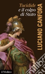 Tucidide e il colpo di stato libro