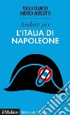 Andare per l'italia di napoleone libro