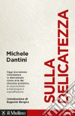 Sulla delicatezza libro