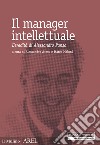 Il manager intellettuale. L'eredità di Alessandro Pansa libro