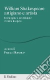 William Shakespeare artigiano e artista. In margine a un'edizione di tutte le opere libro di Marenco F. (cur.)