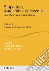 Biopolitica, pandemia e democrazia. Rule of law nella società digitale. Vol. 2: Etica, comunicazione e diritti libro