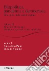 Biopolitica, pandemia e democrazia. Rule of law nella società digitale. Vol. 3: Pandemia e tecnologie. L'impatto su processi, scuola e medicina libro