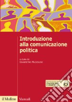 Introduzione alla comunicazione politica libro