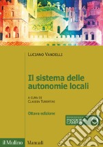 Il sistema delle autonomie locali  libro usato