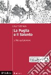 La Puglia e il Salento. Dialetti d'Italia libro