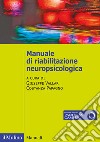 Manuale di riabilitazione neuropsicologica libro