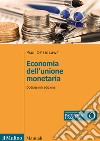 Economia dell'unione monetaria libro di De Grauwe Paul