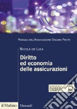 Diritto ed economia delle assicurazioni libro