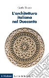 L'architettura italiana nel duecento libro di Tosco Carlo