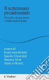 Il settennato presidenziale. Percorsi transanazionali e Italia repubblicana libro