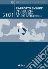 Rapporto Svimez 2021. L'economia e la società del Mezzogiorno libro di Svimez (cur.)