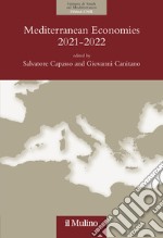 Mediterranean economies 2021-2022. The Mediterranean after the calamity: economics and politics in the post-pandemic world