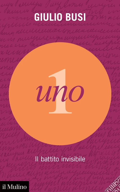 Uno. Il battito invisibile