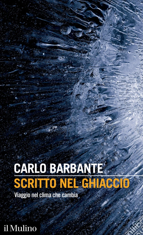 Scritto nel ghiaccio. Viaggio nel clima che cambia