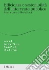 Efficienza e sostenibilità dell'intervento pubblico. Scritti in onore di Nicola Sartor libro