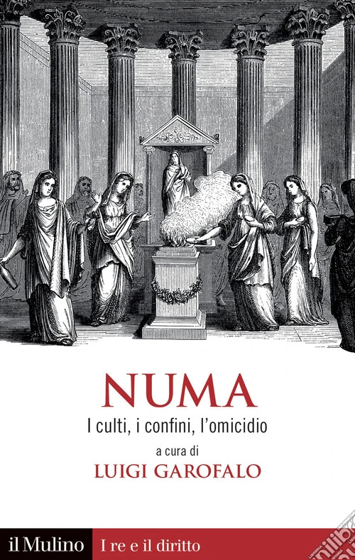 Numa. I culti, i confini, l'omicidio