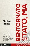 Bentornato Stato, ma libro