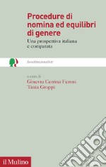 Procedure di nomina ed equilibri di genere. Una prospettiva italiana e comparata