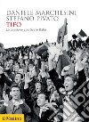 Tifo. La passione sportiva in Italia libro