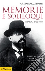 Memorie e soliloqui. Diario 1922-1923 libro