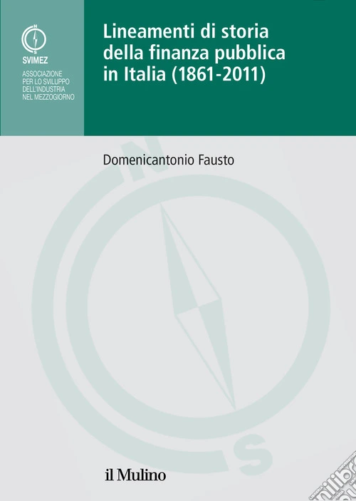Lineamenti di storia della finanza pubblica in Italia (1861-2011)