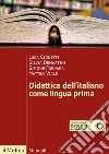 Didattica dell'italiano come lingua prima libro