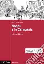 Napoli e la Campania. Dialetti d'Italia