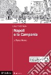 Napoli e la Campania. Dialetti d'Italia libro