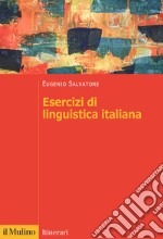 Esercizi di linguistica italiana libro