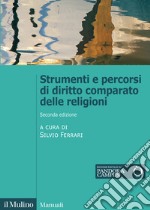 Strumenti e percorsi di diritto comparato delle religioni libro