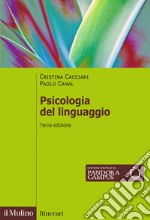 Psicologia del linguaggio. Nuova ediz.