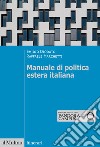 Manuale di politica estera italiana libro