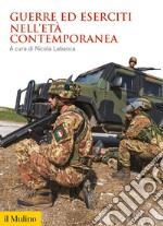 Guerre ed eserciti nell'età contemporanea