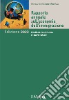 Rapporto annuale sull'economia dell'immigrazione 2022. L'Italia della resilienza e i nuovi italiani libro