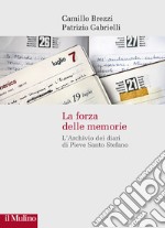 La forza delle memorie. L'Archivio dei diari di Pieve Santo Stefano libro