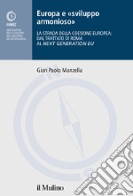 Europa e «sviluppo armonioso». La strada della coesione europea: dal Trattato di Roma al Nex Generation EU