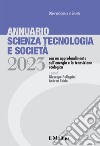 Annuario scienza tecnologia e società. Edizione 2023 con un approfondimento sull'energia e la transizione ecologica libro