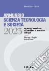 Annuario scienza tecnologia e società. Edizione 2023 con un approfondimento sull'energia e la transizione ecologica libro di Pellegrini G. (cur.) Rubin A. (cur.)