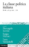 La classe politica italiana. Struttura, atteggiamenti, sfide libro