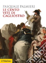 Le cento vite di Cagliostro libro