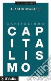Capitalismo libro di Mingardi Alberto