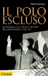 Il polo escluso. La fiamma che non si spegne: da Almirante a Meloni libro