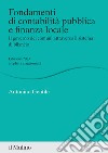 Fondamenti di contabilità pubblica e finanza locale. Il governo dei comuni attraverso il sistema di bilancio. Nuova ediz. libro di Gentile Antonino