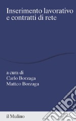 Inserimento lavorativo e contratti di rete